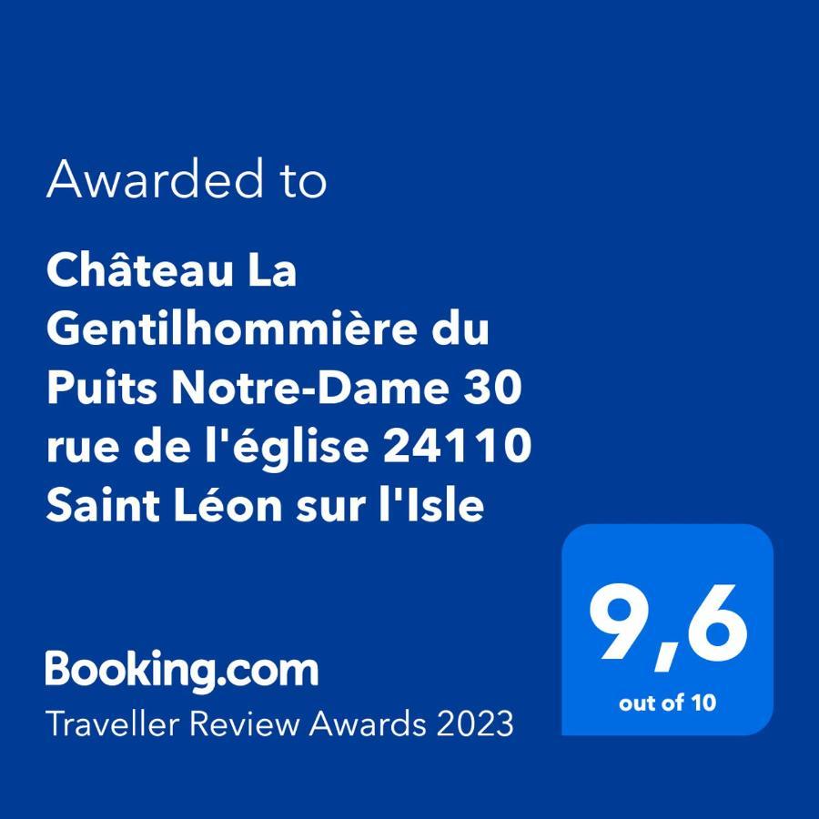Chateau La Gentilhommiere Du Puits Notre-Dame 30 Rue De L'Eglise 24110 Saint Leon Sur L'Isle Ngoại thất bức ảnh